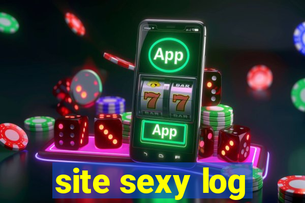 site sexy log